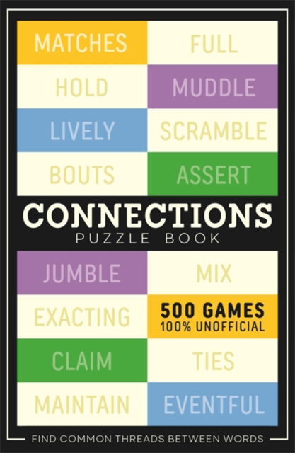 Connections: 500 games to play in this unofficial puzzle book - Roland Hall - Książki - Bonnier Books Ltd - 9781835870518 - 29 sierpnia 2024