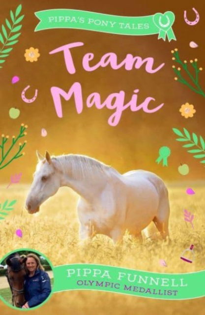 Cover for Pippa Funnell · Team Magic - Pippa's Pony Tales (Taschenbuch) (2025)