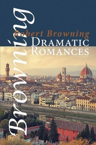 Cover for Robert Browning · Dramatic Romances (Shearsman Classics) (Taschenbuch) (2012)