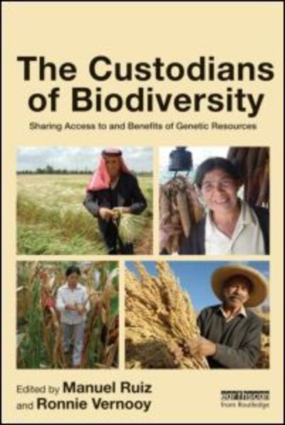 Cover for Ronnie Vernooy · The Custodians of Biodiversity: Sharing Access to and Benefits of Genetic Resources (Hardcover Book) (2011)