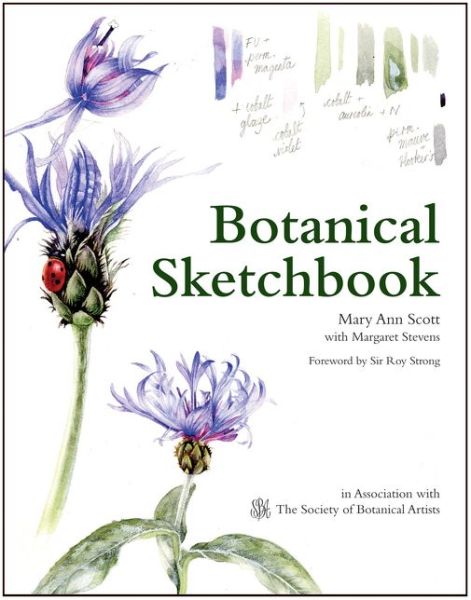 Cover for Mary Ann Scott · Botanical Sketchbook: Drawing, painting and illustration for botanical artists (Paperback Book) (2015)