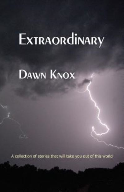 Extraordinary - Dawn Knox - Books - Bridge House Publishing - 9781907335518 - October 13, 2017