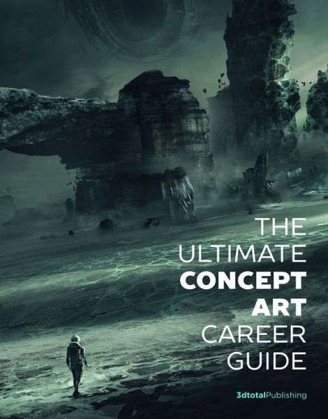 Cover for 3dtotal Publishing · The Ultimate Concept Art Career Guide (Paperback Bog) (2018)