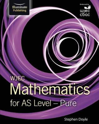 Cover for Stephen Doyle · WJEC Mathematics for AS Level: Pure (Taschenbuch) (2017)