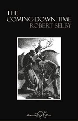 Cover for Robert Selby · The Coming-Down Time (Paperback Book) (2020)