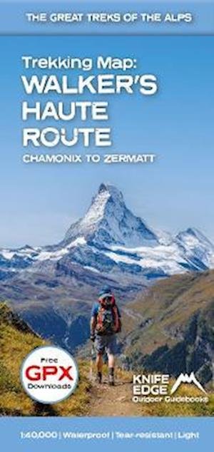 Cover for Andrew McCluggage · Walker's Haute Route: Chamonix to Zermatt: Trekking Map - The Great Treks of the Alps (Kort) (2024)