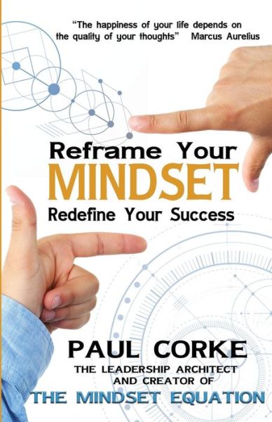 Cover for Paul Corke · Reframe your Mindset: Redefine Your Success (Taschenbuch) (2019)