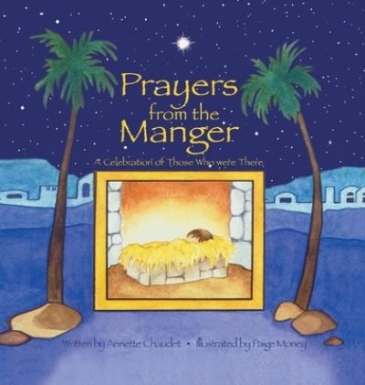 Cover for Annette Chaudet · Prayers from the Manger (Hardcover Book) (2020)