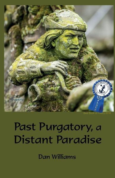 Cover for Dan Williams · Past Purgatory, a Distant Paradise (Paperback Book) (2017)