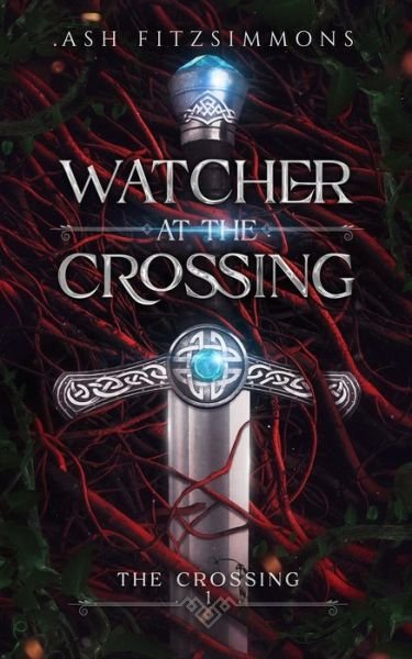 Cover for Ash Fitzsimmons · Watcher at the Crossing (Pocketbok) (2023)