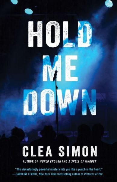 Cover for Clea Simon · Hold Me Down (Hardcover Book) (2021)