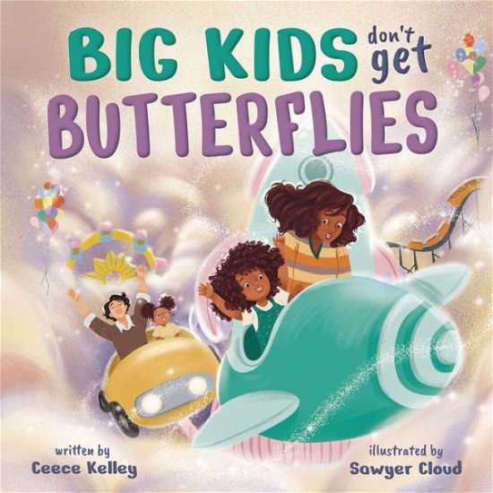 Cover for Ceece Kelley · Big Kids Don't Get Butterflies (Hardcover bog) (2023)