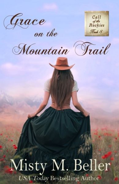 Cover for Misty M. Beller · Grace on the Mountain Trail (Book) (2022)