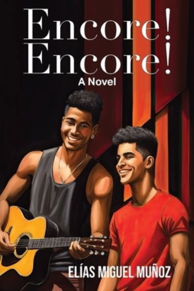 Cover for Elías Miguel Muñoz · Encore! Encore! (Book) (2023)