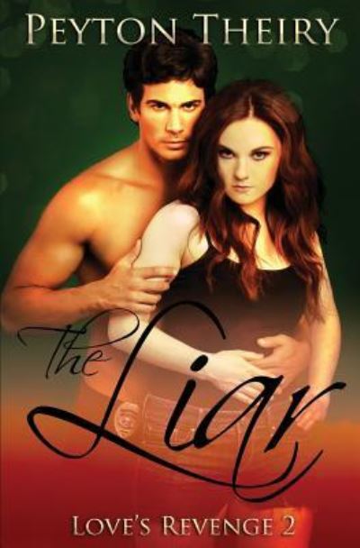 Cover for Peyton Theiry · The Liar (Paperback Book) (2017)