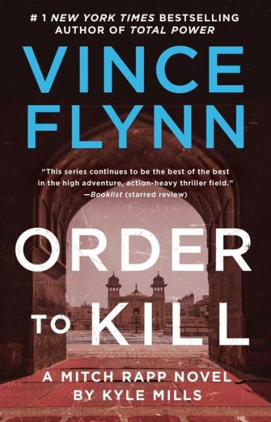 Cover for Vince Flynn · Order to Kill: A Novel - A Mitch Rapp Novel (Paperback Book) (2021)