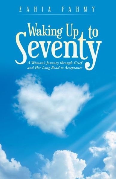 Cover for Zahia Fahmy · Waking up to Seventy (Paperback Bog) (2020)