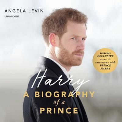 Cover for Angela Levin · Harry A Biography of a Prince (CD) (2018)