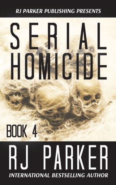 Cover for Rj Parker · Serial Homicide (Book 4) (Pocketbok) (2018)