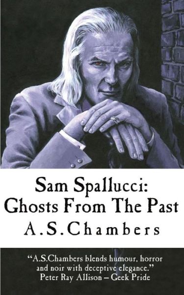 Sam Spallucci - A S Chambers - Książki - Basilisk Books - 9781999965518 - 7 marca 2019