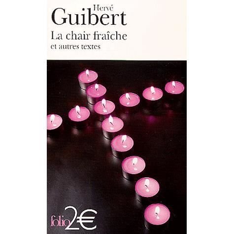 Cover for Herve Guibert · Chair Fraiche et Autres (Folio 2 Euros) (French Edition) (Paperback Book) [French edition] (2002)