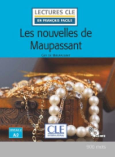 Cover for Guy de Maupassant · Les nouvelles de Maupassant - Livre + CD (Bog) (2021)