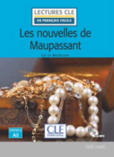 Les nouvelles de Maupassant - Livre + CD - Guy de Maupassant - Książki - Fernand Nathan - 9782090311518 - 16 lutego 2021