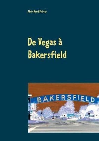 Cover for Poirier · De Vegas à Bakersfield (Bok) (2018)