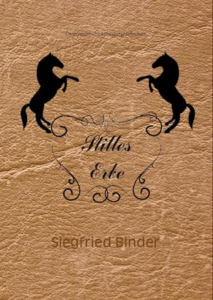 Cover for Siegfried Binder · Stilles Erbe (Book) (2021)