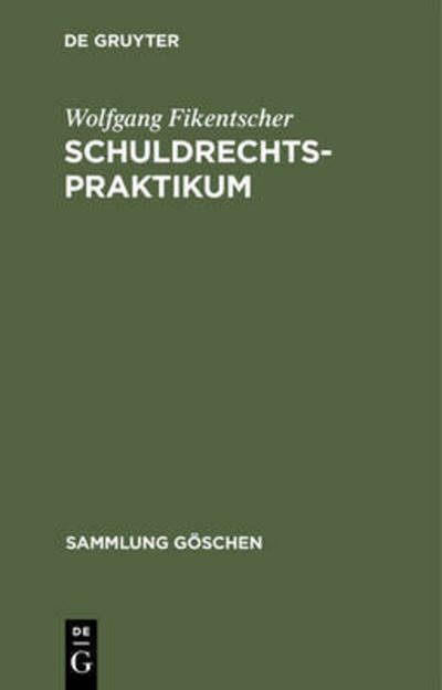 Cover for Wolfgang Fikentscher · Samml.Gö.06378 Fikentscher.Schuldrecht (Book) (1972)