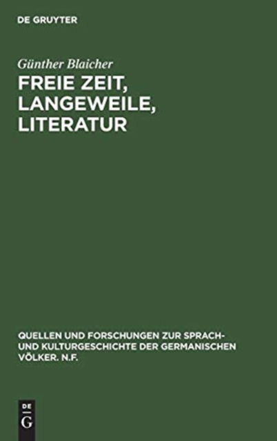 Cover for Gunther Blaicher · Freie Zeit, Langeweile, Literatur (Hardcover Book) (1977)