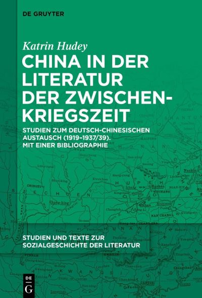 Cover for Katrin Hudey · China in der Literatur der Zwischenkriegszeit (Book) (2023)