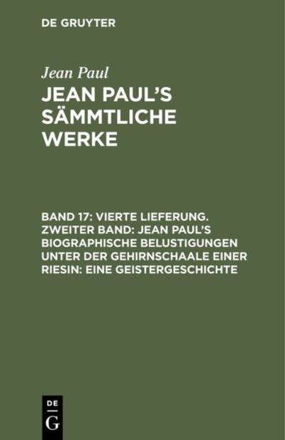 Cover for Jean Paul · Jean Paul's Sammtliche Werke, Band 17, Vierte Lieferung. Zweiter Band (Hardcover Book) (1901)