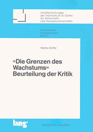 Cover for Stoffel Mathias Stoffel · Ã‚Â«Die Grenzen des WachstumsÃ‚Â»: Beurteilung der Kritik (Paperback Book) (1978)