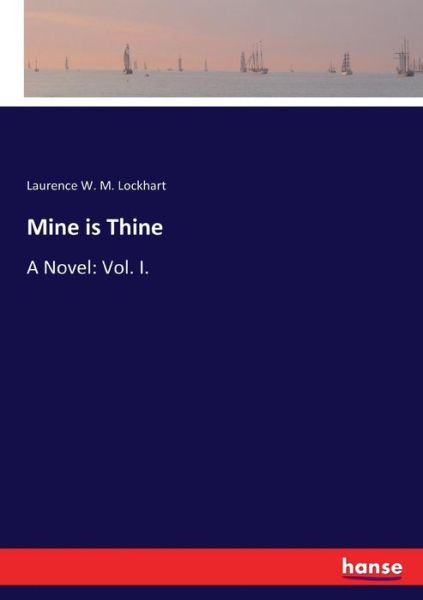 Cover for Lockhart · Mine is Thine (Book) (2017)