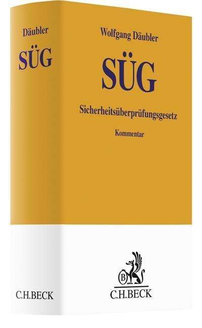 Sicherheitsüberprüfungsgesetz - Däubler - Books -  - 9783406728518 - 