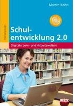 Cover for Kohn · Schulentwicklung 2.0 - Digitale Le (Buch)