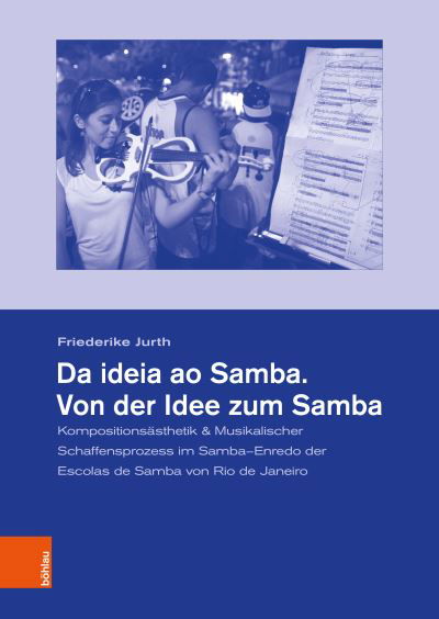 Cover for Friederike Jurth · Da Ideia Ao Samba. Von der Idee Zum Samba (Book) (2024)