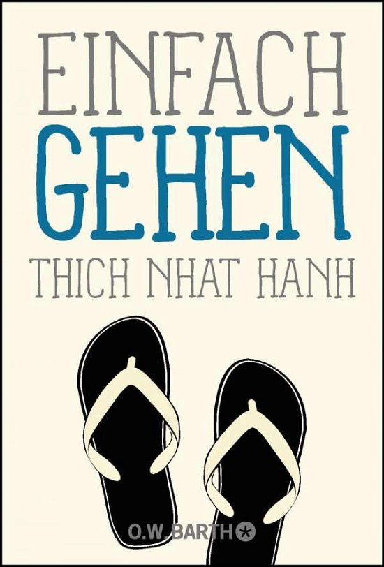 Cover for Thich Nhat Hanh · Einfach gehen (Basics der Achtsamkeit) (Bog) (2023)