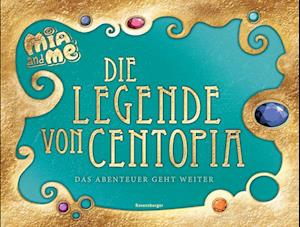 Cover for Karin Pütz · Mia and me: Die Legende von Centopia (Toys)