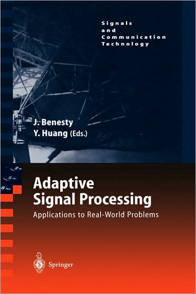 Cover for Yiteng Huang · Adaptive Signal Processing: Applications to Real-World Problems - Signals and Communication Technology (Hardcover Book) [2003 edition] (2003)