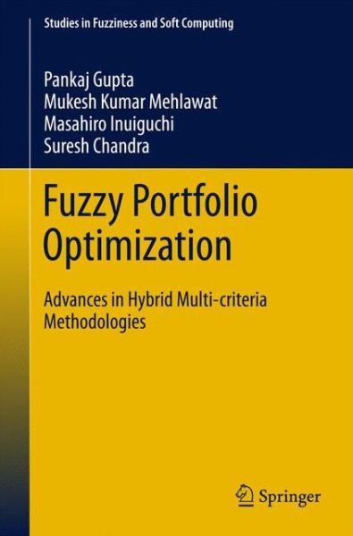 Cover for Pankaj Gupta · Fuzzy Portfolio Optimization: Advances in Hybrid Multi-criteria Methodologies - Studies in Fuzziness and Soft Computing (Hardcover bog) (2014)