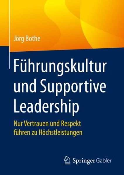 Cover for Bothe · Führungskultur und Supportive Lea (Book) (2020)