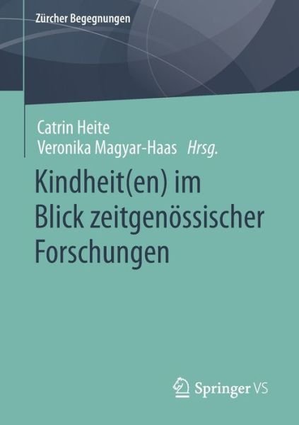 Cover for Catrin Heite · Kindheit (en) Im Blick Zeitgenössischer Forschungen (Bog) (2023)