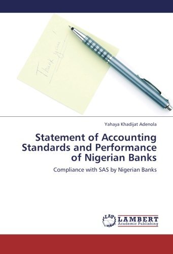Cover for Yahaya Khadijat Adenola · Statement of Accounting Standards and Performance of Nigerian Banks: Compliance with Sas by Nigerian Banks (Paperback Bog) (2012)