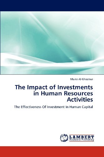 Cover for Muna Al-ghazawi · The Impact of Investments in Human Resources Activities: the Effectiveness of Investment in Human Capital (Paperback Book) (2012)