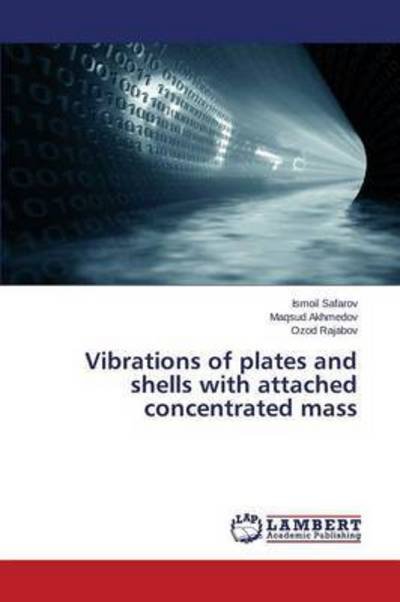 Cover for Safarov Ismoil · Vibrations of Plates and Shells with Attached Concentrated Mass (Paperback Book) (2015)