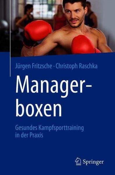 Cover for Jurgen Fritzsche · Managerboxen: Gesundes Kampfsporttraining in der Praxis (Paperback Book) (2018)