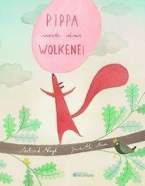 Cover for Nagl · Pippa und das Wolkenei (Bog)