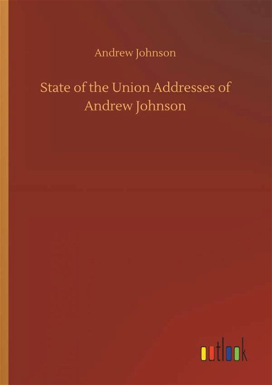 Cover for Johnson · State of the Union Addresses of (Bog) (2018)